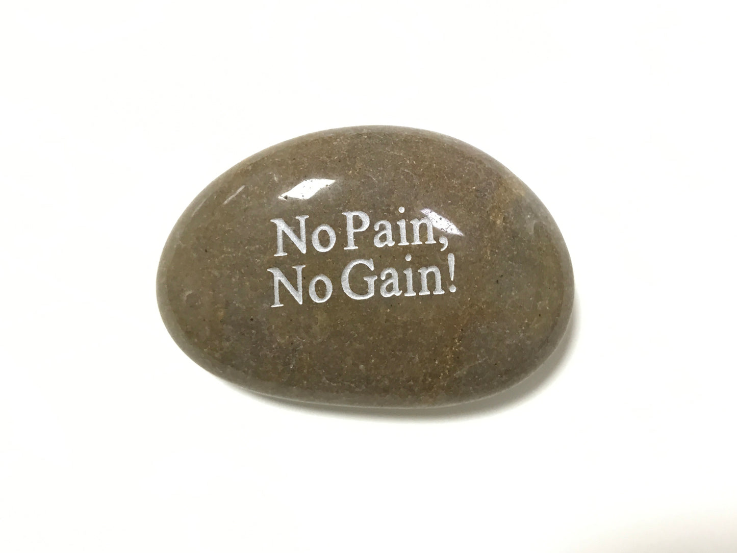 Etched Inspirational River Rock No Pain No Gain